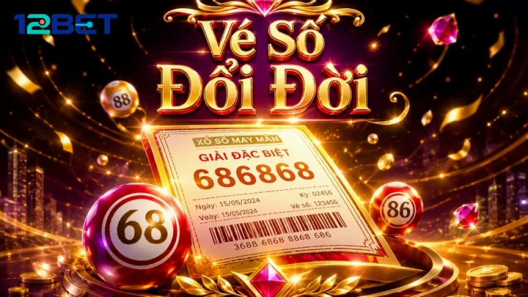 Đúng Vé Số 12BET: Đối Chiếu Dãy Số Với Bảng Kết Quả Xổ Số